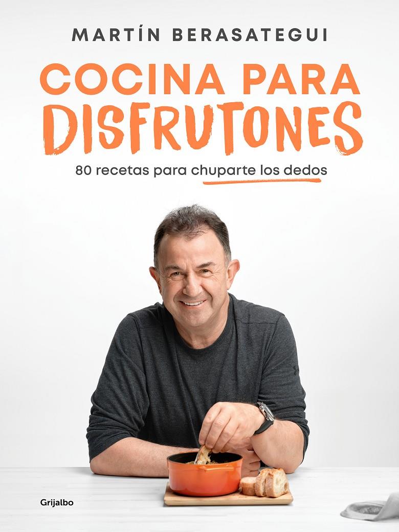 COCINA PARA DISFRUTONES | 9788425363375 | BERASATEGUI, MARTÍN | Llibreria La Font de Mimir - Llibreria online Barcelona - Comprar llibres català i castellà