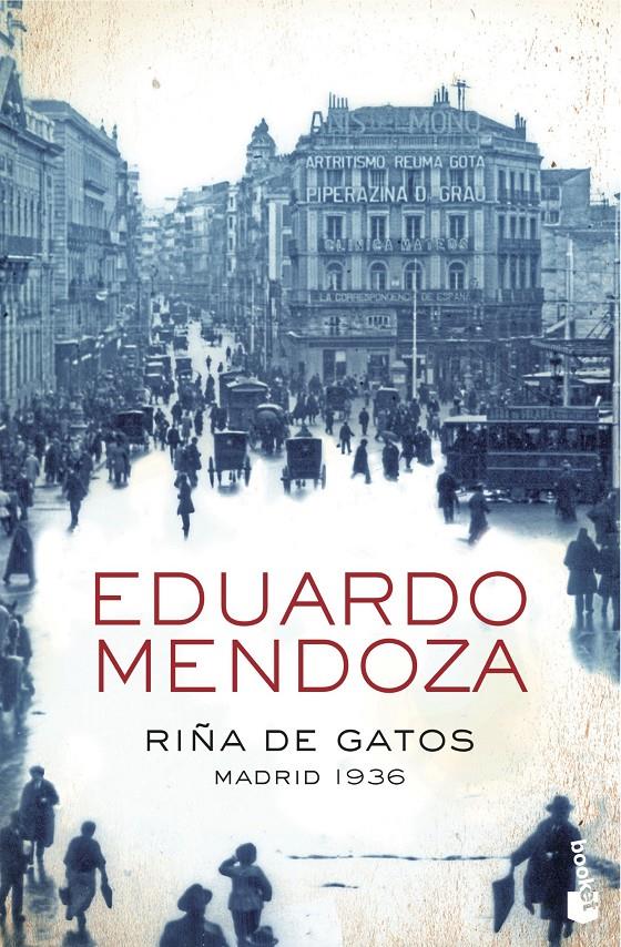 RIÑA DE GATOS. MADRID 1936 | 9788408004370 | EDUARDO MENDOZA | Llibreria La Font de Mimir - Llibreria online Barcelona - Comprar llibres català i castellà