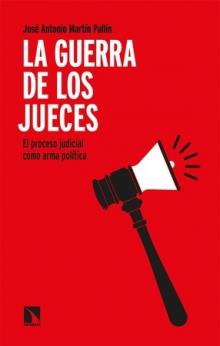 LA GUERRA DE LOS JUECES | 9788413525037 | MARTÍN PALLÍN, JOSE ANTONIO | Llibreria La Font de Mimir - Llibreria online Barcelona - Comprar llibres català i castellà