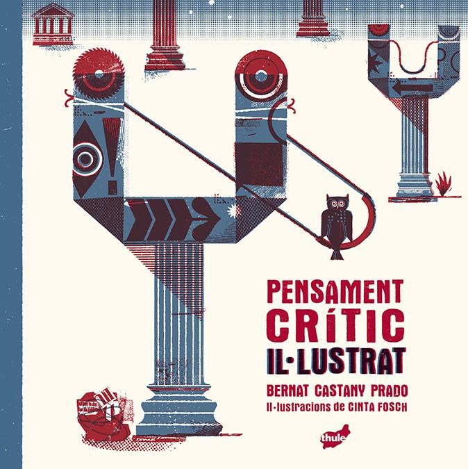 PENSAMENT CRÍTIC IL·LUSTRAT | 9788418702419 | CASTANY PRADO, BERNAT | Llibreria La Font de Mimir - Llibreria online Barcelona - Comprar llibres català i castellà