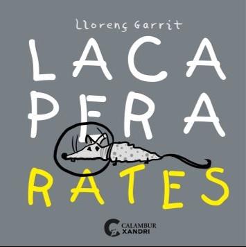 LACA PER A RATES | 9788483595084 | GARRIT, LLORENÇ | Llibreria La Font de Mimir - Llibreria online Barcelona - Comprar llibres català i castellà