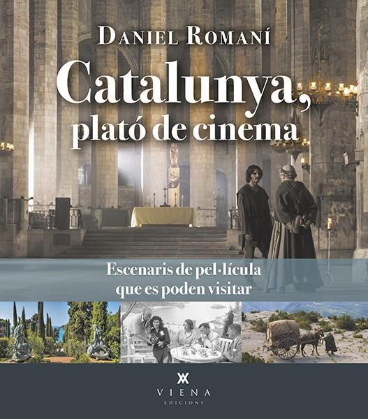 CATALUNYA, PLATÓ DE CINEMA | 9788419474384 | ROMANÍ CORNET, DANIEL | Llibreria La Font de Mimir - Llibreria online Barcelona - Comprar llibres català i castellà