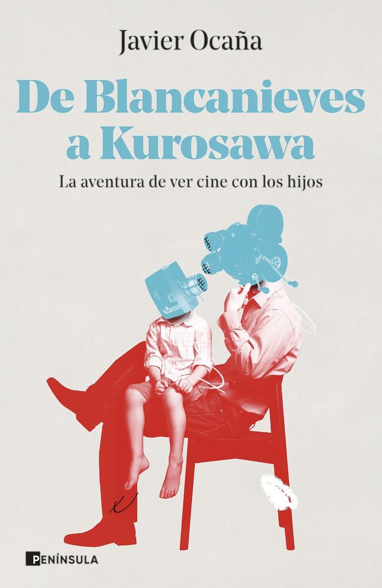 DE BLANCANIEVES A KUROSAWA | 9788411000291 | OCAÑA, JAVIER | Llibreria La Font de Mimir - Llibreria online Barcelona - Comprar llibres català i castellà