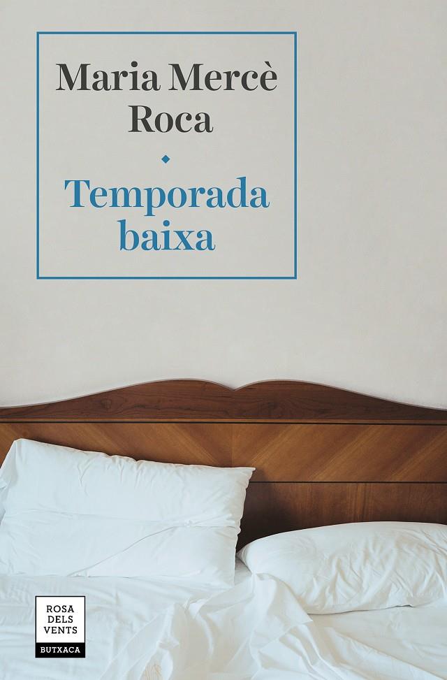 TEMPORADA BAIXA | 9788417627577 | ROCA, MARIA MERCÈ | Llibreria La Font de Mimir - Llibreria online Barcelona - Comprar llibres català i castellà