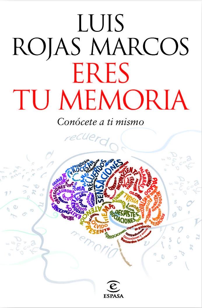 ERES TU MEMORIA | 9788467037258 | ROJAS MARCOS, LUIS | Llibreria La Font de Mimir - Llibreria online Barcelona - Comprar llibres català i castellà
