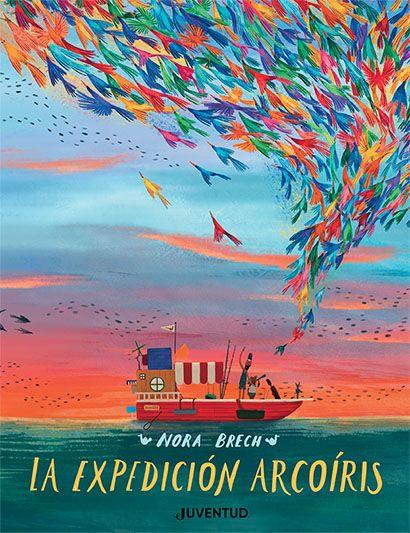 LA EXPEDICIÓN ARCOÍRIS | 9788426147578 | BRECH, NORA | Llibreria La Font de Mimir - Llibreria online Barcelona - Comprar llibres català i castellà