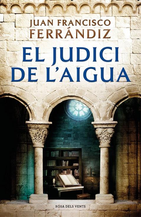 EL JUDICI DE L'AIGUA | 9788418033186 | FERRÁNDIZ, JUAN FRANCISCO | Llibreria La Font de Mimir - Llibreria online Barcelona - Comprar llibres català i castellà