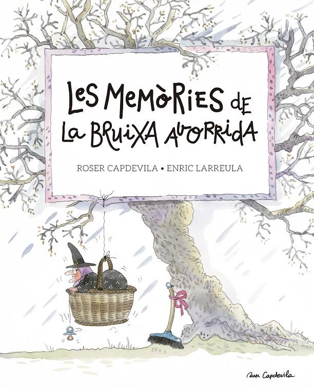 LES MEMORIES DE LA BRUIXA AVORRIDA | 9788416139200 | CAPDEVILA, ROSER / LARREULA, ENRIC | Llibreria La Font de Mimir - Llibreria online Barcelona - Comprar llibres català i castellà