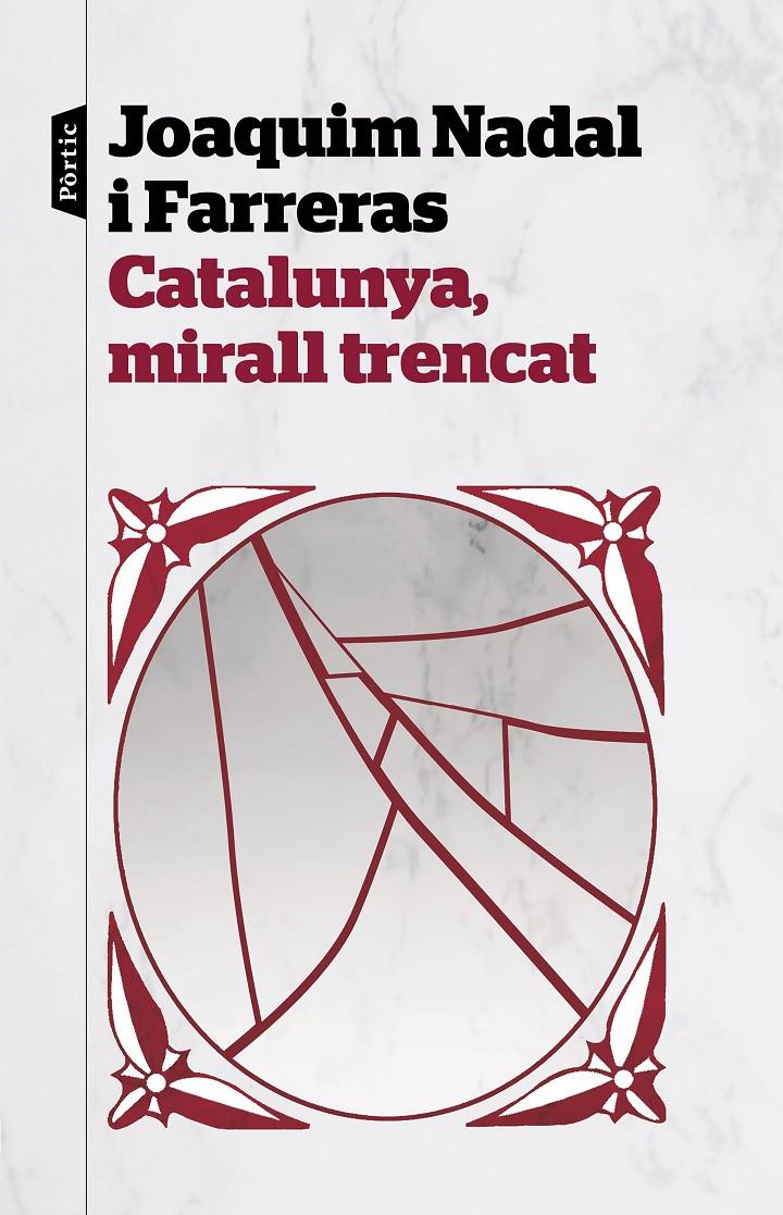 CATALUNYA, MIRALL TRENCAT | 9788498094282 | NADAL FARRERAS, JOAQUIM | Llibreria La Font de Mimir - Llibreria online Barcelona - Comprar llibres català i castellà