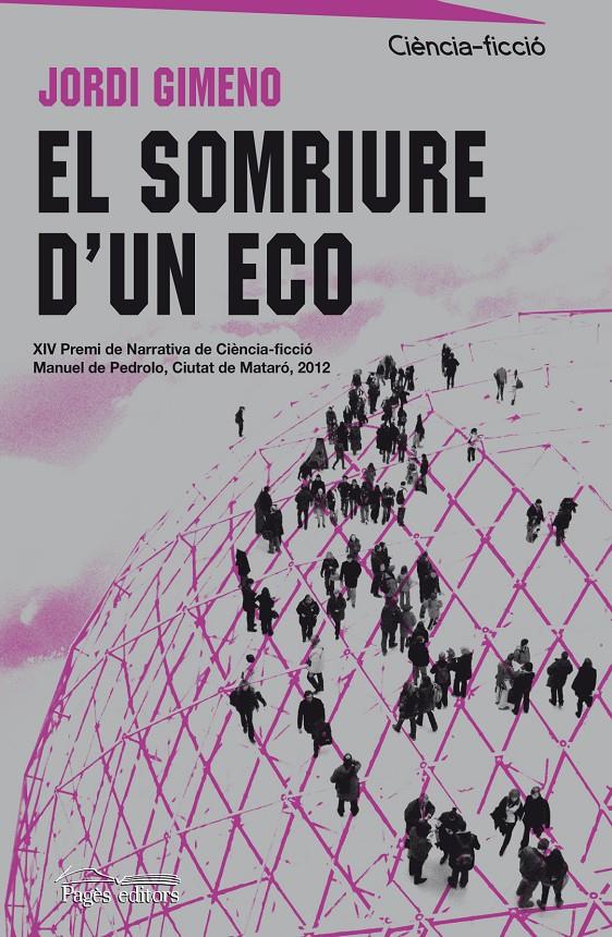 EL SOMRIURE D'UN ECO | 9788499753966 | GIMENO BENITO, JORDI | Llibreria La Font de Mimir - Llibreria online Barcelona - Comprar llibres català i castellà