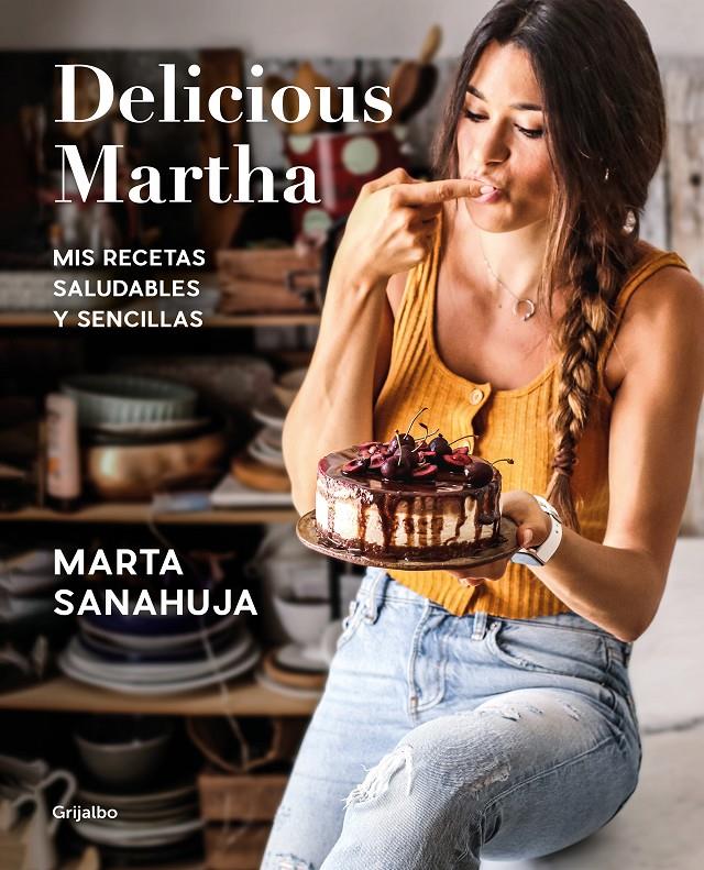 DELICIOUS MARTHA | 9788417752873 | SANAHUJA, MARTA | Llibreria La Font de Mimir - Llibreria online Barcelona - Comprar llibres català i castellà
