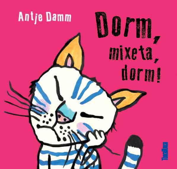 DORM, MIXETA, DORM! | 9788417383015 | DAMM, ANTJE | Llibreria La Font de Mimir - Llibreria online Barcelona - Comprar llibres català i castellà