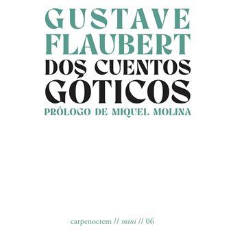 DOS CUENTOS GÓTICOS | 9788412426649 | FLAUBERT, GUSTAVE | Llibreria La Font de Mimir - Llibreria online Barcelona - Comprar llibres català i castellà