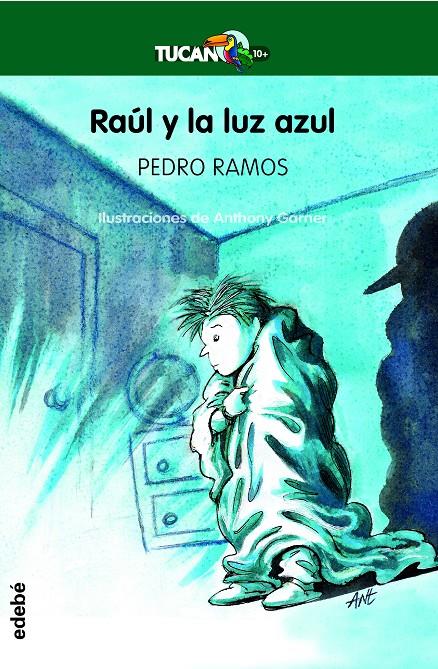 RAÚL Y LA LUZ AZUL | 9788468347011 | RAMOS GARCÍA, PEDRO | Llibreria La Font de Mimir - Llibreria online Barcelona - Comprar llibres català i castellà