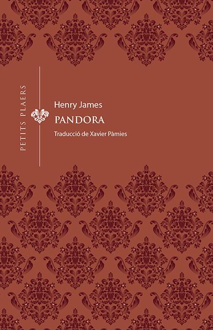 PANDORA | 9788417998769 | JAMES, HENRY | Llibreria La Font de Mimir - Llibreria online Barcelona - Comprar llibres català i castellà