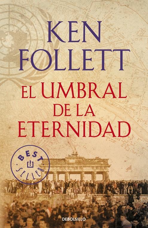 EL UMBRAL DE LA ETERNIDAD (THE CENTURY 3) | 9788490627877 | FOLLETT,KEN | Llibreria La Font de Mimir - Llibreria online Barcelona - Comprar llibres català i castellà