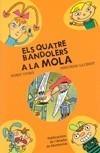 QUATRE BANDOLERS A LA MOLA, ELS | 9788498831719 | GOMÀ, ENRIC / LLUÏSOT | Llibreria La Font de Mimir - Llibreria online Barcelona - Comprar llibres català i castellà