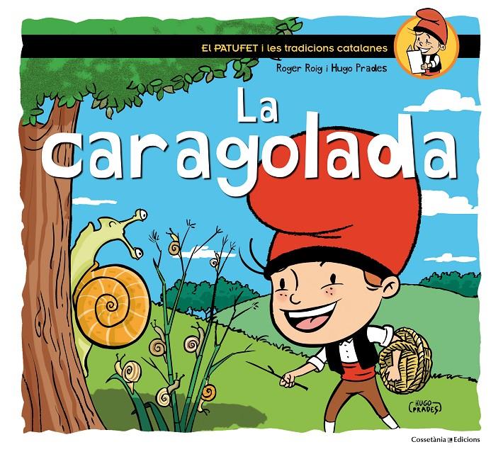 LA CARAGOLADA | 9788490344033 | ROIG CÈSAR, ROGER | Llibreria La Font de Mimir - Llibreria online Barcelona - Comprar llibres català i castellà