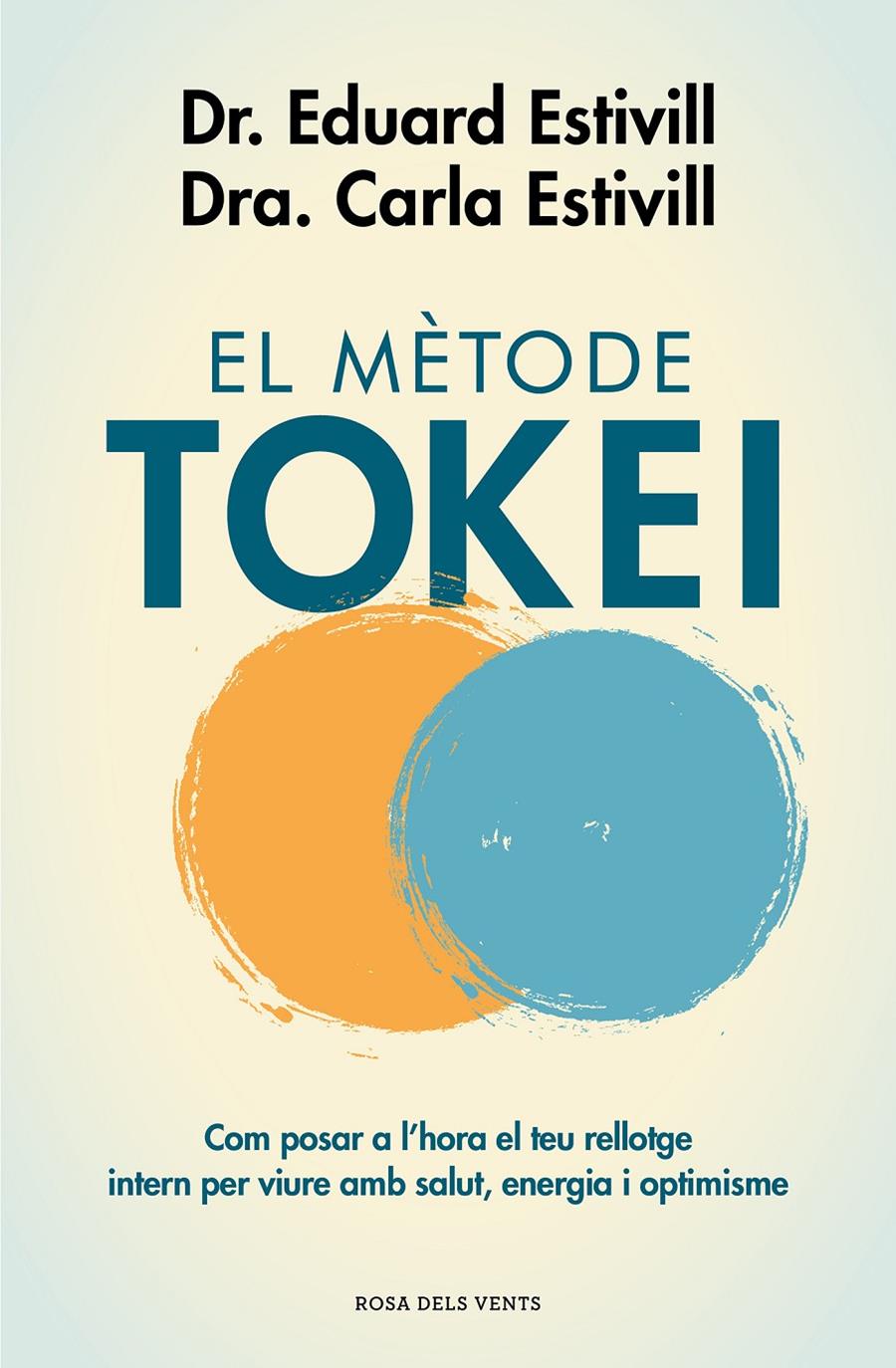 EL MÈTODE TOKEI | 9788417444761 | ESTIVILL, DR. EDUARD/ESTIVILL, CARLA | Llibreria La Font de Mimir - Llibreria online Barcelona - Comprar llibres català i castellà