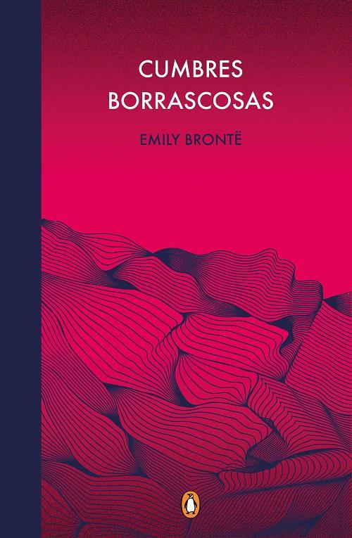 CUMBRES BORRASCOSAS (EDICIÓN CONMEMORATIVA) | 9788491053996 | BRONTË, EMILY | Llibreria La Font de Mimir - Llibreria online Barcelona - Comprar llibres català i castellà