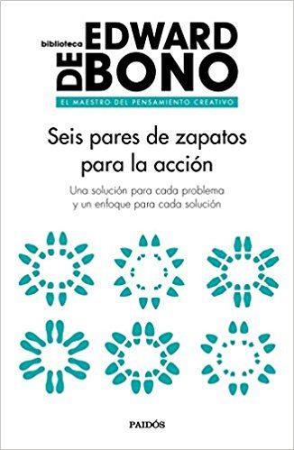SEIS PARES DE ZAPATOS PARA LA ACCIÓN | 9788449333682 | BONO, EDWARD DE | Llibreria La Font de Mimir - Llibreria online Barcelona - Comprar llibres català i castellà