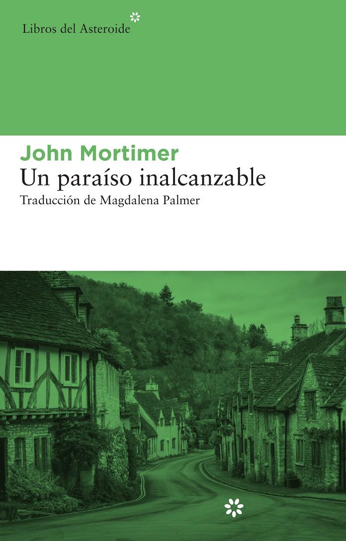 UN PARAISO INALCANZABLE | 9788415625278 | MORTIMER, JOHN | Llibreria La Font de Mimir - Llibreria online Barcelona - Comprar llibres català i castellà