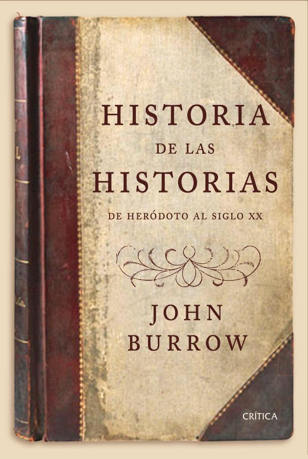 HISTORIA DE LAS HISTORIAS | 9788498927160 | BURROW, JOHN | Llibreria La Font de Mimir - Llibreria online Barcelona - Comprar llibres català i castellà