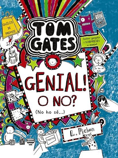 TOM GATES: GENIAL! O NO? (NO HO SÉ...) | 9788499066615 | PICHON, LIZ | Llibreria La Font de Mimir - Llibreria online Barcelona - Comprar llibres català i castellà