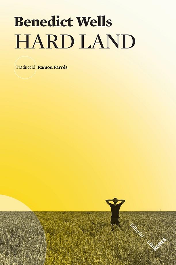 HARD LAND | 9788412398199 | WELLS, BENEDICT | Llibreria La Font de Mimir - Llibreria online Barcelona - Comprar llibres català i castellà