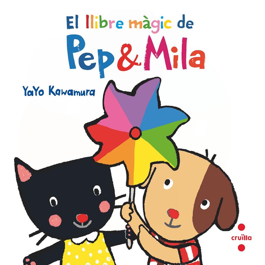 C-P&M. EL LLIBRE MÀGIC DE PEP & MILA | 9788466149747 | KAWAMURA, YAYO | Llibreria La Font de Mimir - Llibreria online Barcelona - Comprar llibres català i castellà
