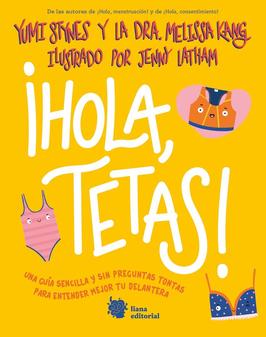 ¡HOLA, TETAS! | 9788412680874 | STYNES, YUMI/KANG, DR. MELISSA | Llibreria La Font de Mimir - Llibreria online Barcelona - Comprar llibres català i castellà