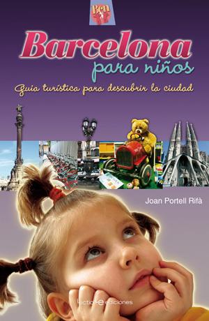 BARCELONA PARA NIÑOS | 9788415088110 | PORTELL RIFÀ, JOAN | Llibreria La Font de Mimir - Llibreria online Barcelona - Comprar llibres català i castellà