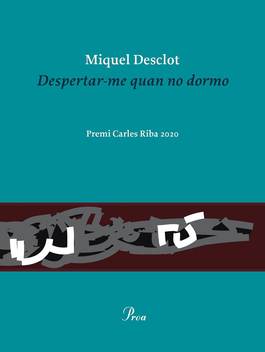 DESPERTAR-ME QUAN NO DORMO | 9788475888736 | DESCLOT, MIQUEL | Llibreria La Font de Mimir - Llibreria online Barcelona - Comprar llibres català i castellà