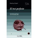 TRET PERFECTE, EL | 9788497792110 | ENARD, MATHIAS | Llibreria La Font de Mimir - Llibreria online Barcelona - Comprar llibres català i castellà