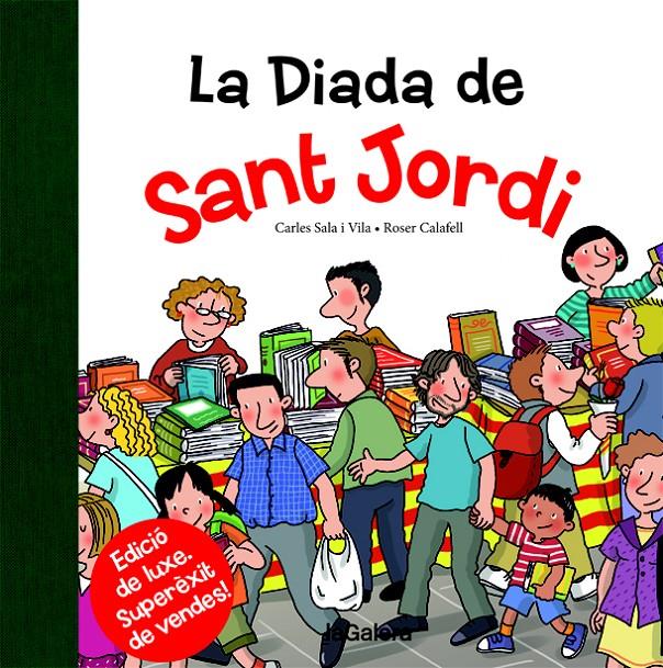 LA DIADA DE SANT JORDI | 9788424659530 | SALA I VILA, CARLES | Llibreria La Font de Mimir - Llibreria online Barcelona - Comprar llibres català i castellà