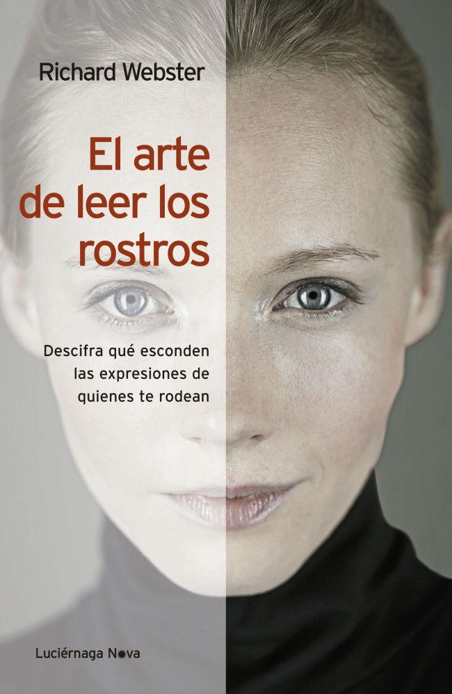 EL ARTE DE LEER LOS ROSTROS | 9788492545896 | RICHARD WEBSTER | Llibreria La Font de Mimir - Llibreria online Barcelona - Comprar llibres català i castellà