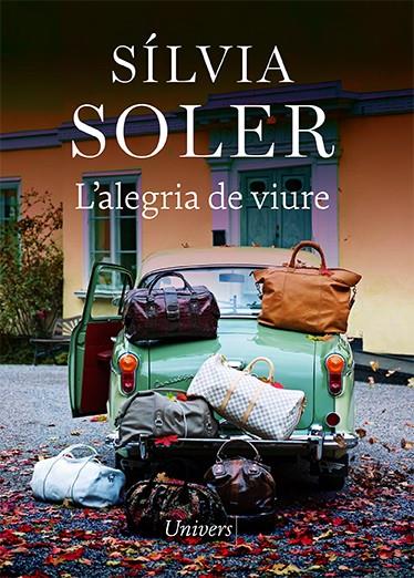 L'ALEGRIA DE VIURE | 9788418887147 | SOLER, SÍLVIA | Llibreria La Font de Mimir - Llibreria online Barcelona - Comprar llibres català i castellà