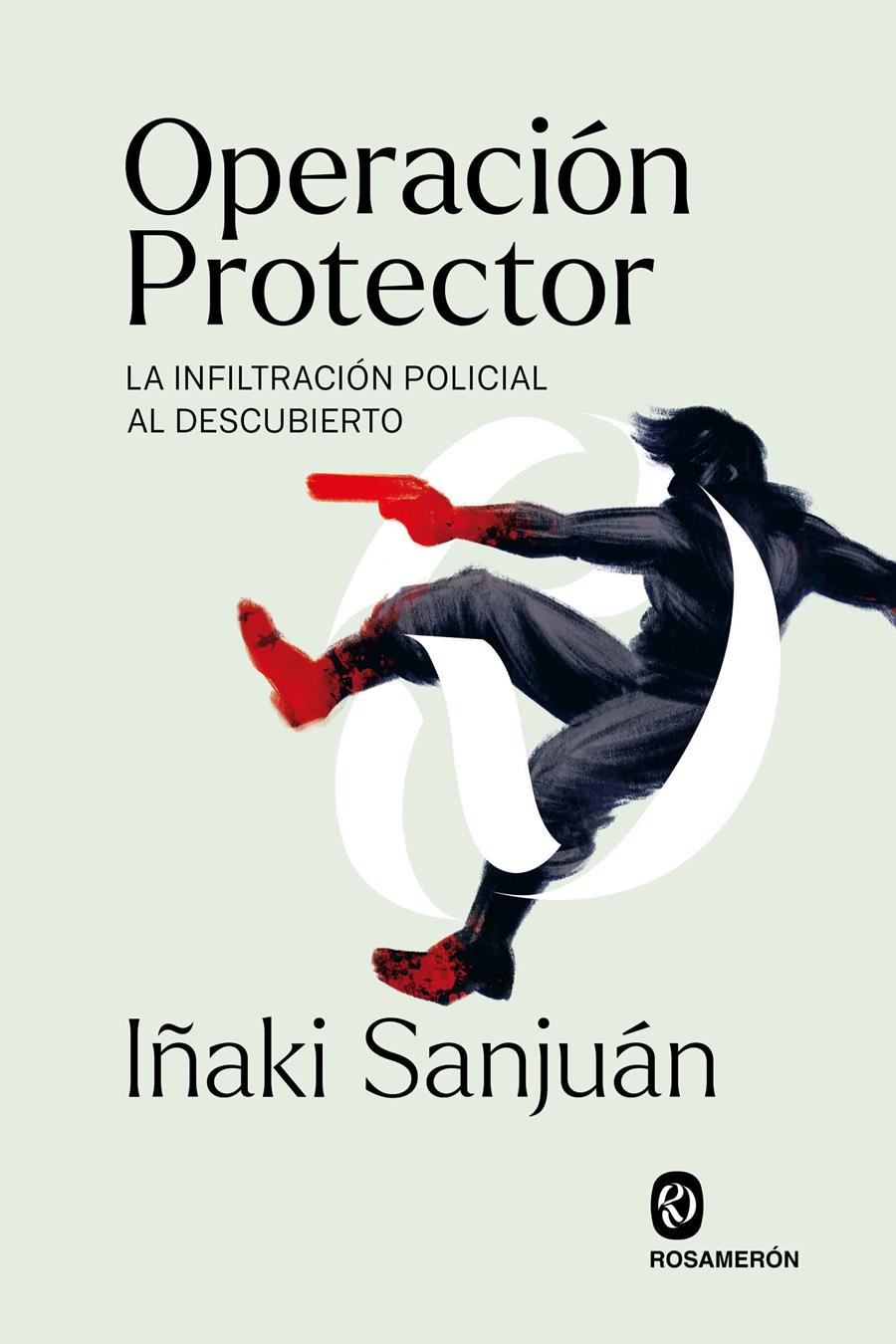 OPERACIÓN PROTECTOR | 9788412563023 | SANJUÁN, IÑAKI | Llibreria La Font de Mimir - Llibreria online Barcelona - Comprar llibres català i castellà