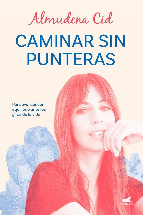 CAMINAR SIN PUNTERAS | 9788419248329 | CID, ALMUDENA | Llibreria La Font de Mimir - Llibreria online Barcelona - Comprar llibres català i castellà