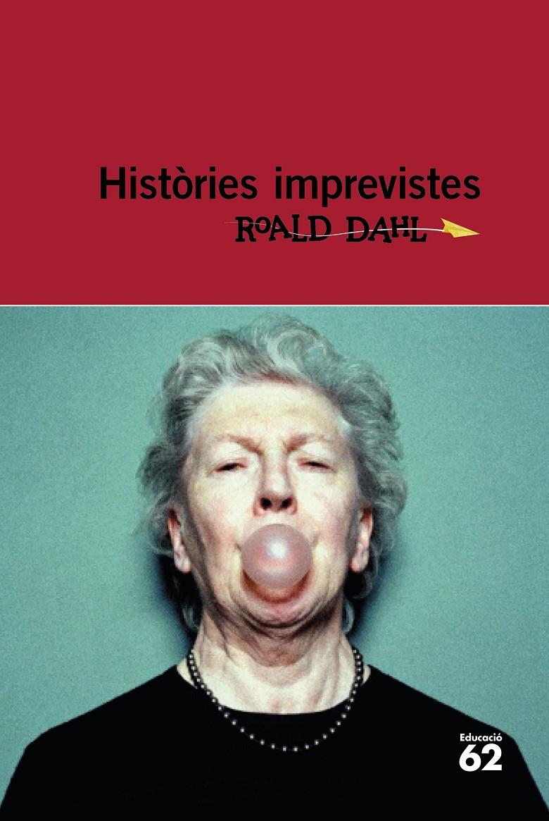 HISTÒRIES IMPREVISTES | 9788415954286 | DAHL, ROALD | Llibreria La Font de Mimir - Llibreria online Barcelona - Comprar llibres català i castellà