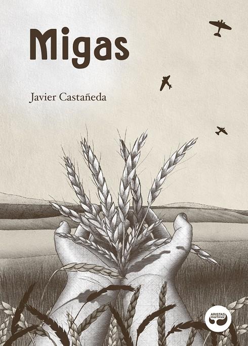 MIGAS | 9788419550125 | CASTAÑEDA, JAVIER | Llibreria La Font de Mimir - Llibreria online Barcelona - Comprar llibres català i castellà