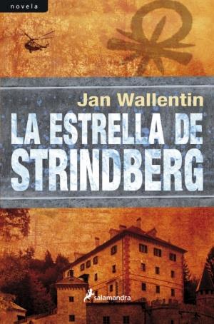 ESTRELLA DE STRINDBERG, LA | 9788498384000 | WALLENTIN, JAN | Llibreria La Font de Mimir - Llibreria online Barcelona - Comprar llibres català i castellà