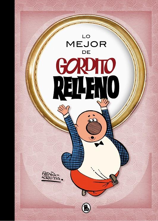 LO MEJOR DE GORDITO RELLENO (LO MEJOR DE...) | 9788402421722 | PEÑARROYA | Llibreria La Font de Mimir - Llibreria online Barcelona - Comprar llibres català i castellà