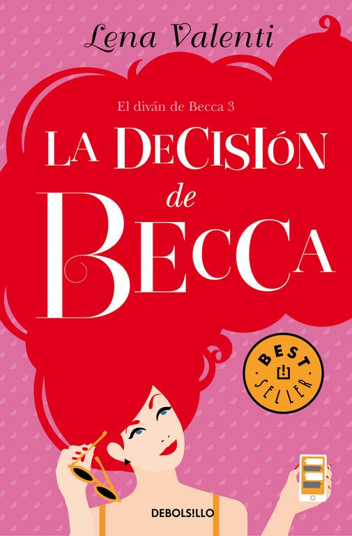 LA DECISIÓN DE BECCA (EL DIVÁN DE BECCA 3) | 9788466333702 | VALENTI, LENA | Llibreria La Font de Mimir - Llibreria online Barcelona - Comprar llibres català i castellà