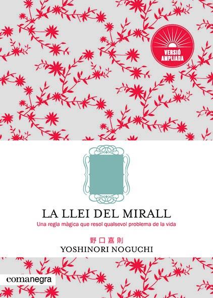 LA LLEI DEL MIRALL (VERSIÓ AMPLIADA) | 9788417188801 | NOGUCHI, YOSHINORI | Llibreria La Font de Mimir - Llibreria online Barcelona - Comprar llibres català i castellà
