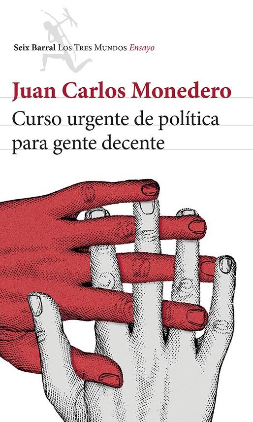 CURSO URGENTE DE POLITICA PARA INDIGNADOS | 9788432220814 | JUAN CARLOS MONEDERO | Llibreria La Font de Mimir - Llibreria online Barcelona - Comprar llibres català i castellà
