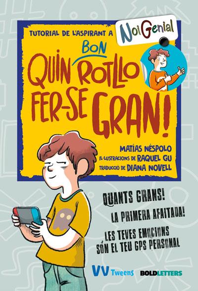 QUIN BON ROTLLO FER-SE GRAN! | 9788468277455 | NÉSPOLO, MATÍAS | Llibreria La Font de Mimir - Llibreria online Barcelona - Comprar llibres català i castellà