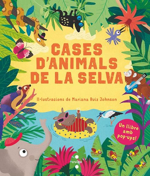 CASES D'ANIMALS DE LA SELVA | 9788466148900 | RUIZ JOHNSON, MARIANA | Llibreria La Font de Mimir - Llibreria online Barcelona - Comprar llibres català i castellà