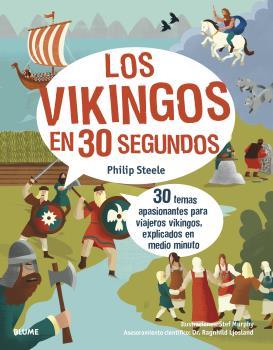 30 SEGUNDOS. LOS VIKINGOS | 9788418459580 | STEELE, PHILIP | Llibreria La Font de Mimir - Llibreria online Barcelona - Comprar llibres català i castellà