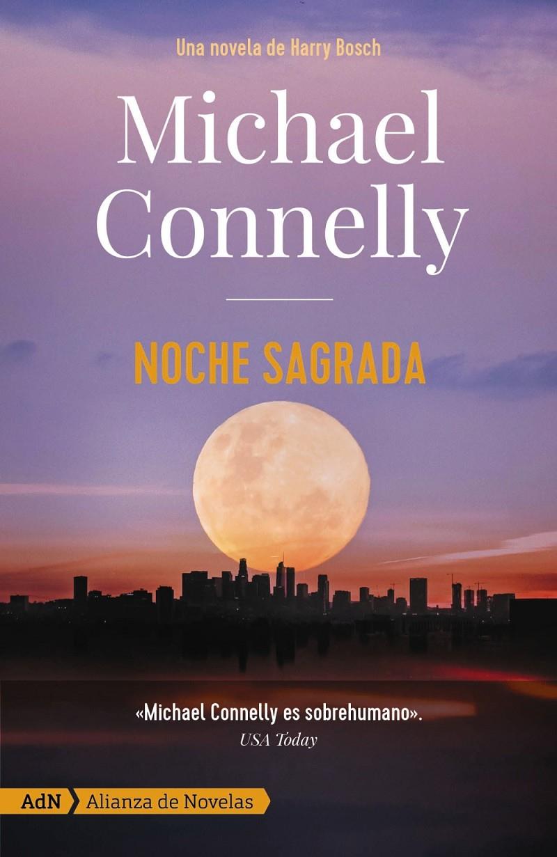 NOCHE SAGRADA [ADN] | 9788413623924 | CONNELLY, MICHAEL | Llibreria La Font de Mimir - Llibreria online Barcelona - Comprar llibres català i castellà
